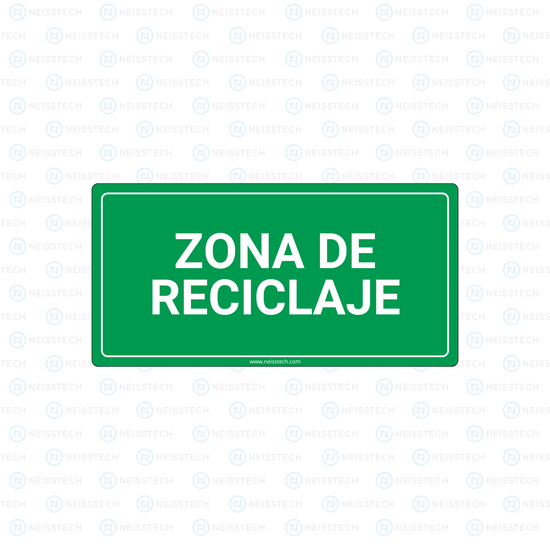 SEÑALETICA ZONA DE RECICLAJE - Neisstech