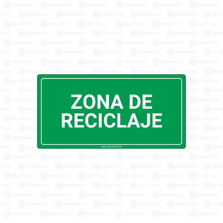 SEÑALETICA ZONA DE RECICLAJE - Neisstech